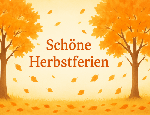 Wir wünschen euch schöne Herbstferien!